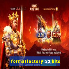 formatfactory 32 bits